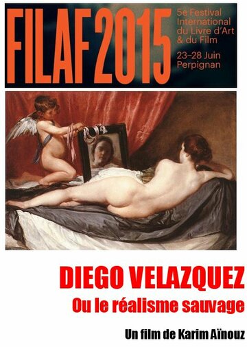 Диего Веласкес, или «Дикий реализм» (2015)