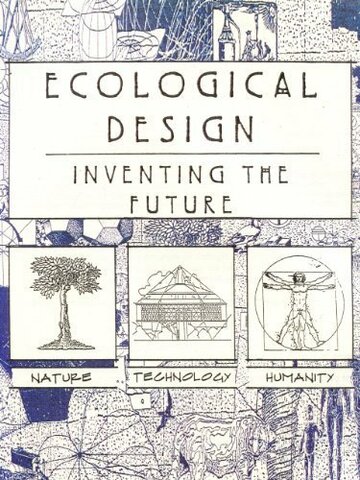 Ecological Design: Inventing the Future (1994)