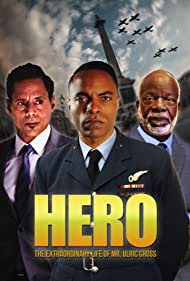 HERO Inspired by the Extraordinary Life & Times of Mr. Ulric Cross (2018)
