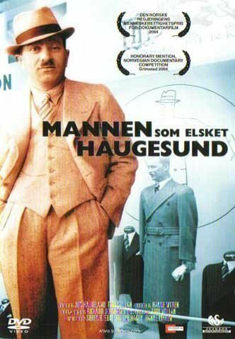 Mannen som elsket Haugesund (2004)